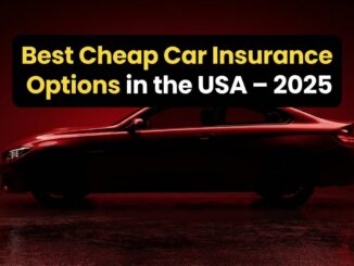 Best Cheap Car Insurance Options in the USA – 2025