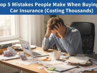 Top 5 Mistakes People Make When Buying Car Insurance (Costing Thousands)