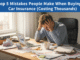 Top 5 Mistakes People Make When Buying Car Insurance (Costing Thousands)