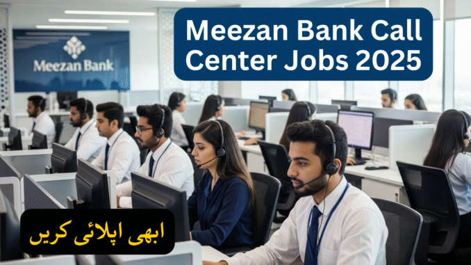 Meezan Bank Call Center Jobs 2025
