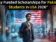 Fully Funded Scholarships for Pakistani Students in USA 2026