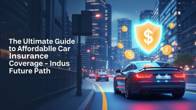 Affordable Car Insurance Coverage