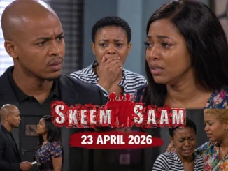 Skeem Saam Written Update 23 April 2026 shocking betrayal scene, Lehasa angry reaction, Khwezi emotional breakdown, dramatic soap episode highlight image